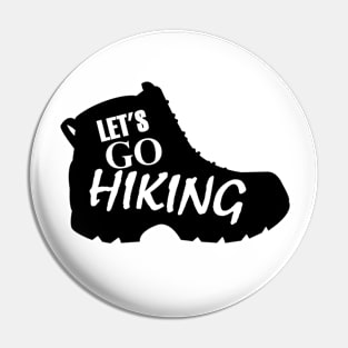 Let's Go Hiking Pin