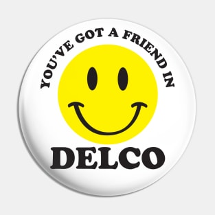 Friend in Delco Pin