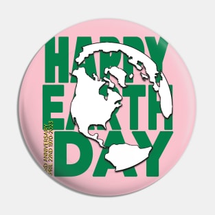 Earth Day Everyday Earth Day - Planet Anniversary 2023. Pin