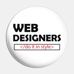 Web Designer - Do it in style Pin