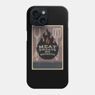 Meat sweats no Regrets - meat pun Phone Case