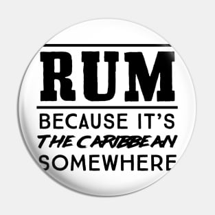 Rum cause Caribbean somewhere Pin