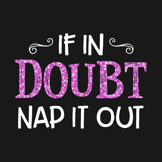 If In Doubt Nap It Out Atheist by huepham613