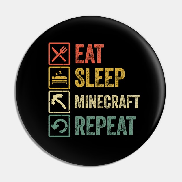 Funny eat sleep Minecraft repeat retro vintage Pin by Lyume