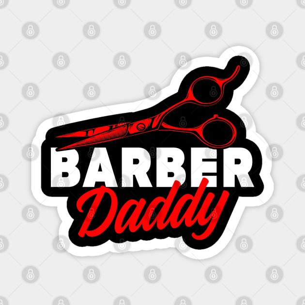 Barber Gift Barber Daddy Haircutting Gift Barber Shears Male Hairstylist Magnet by InnerMagic