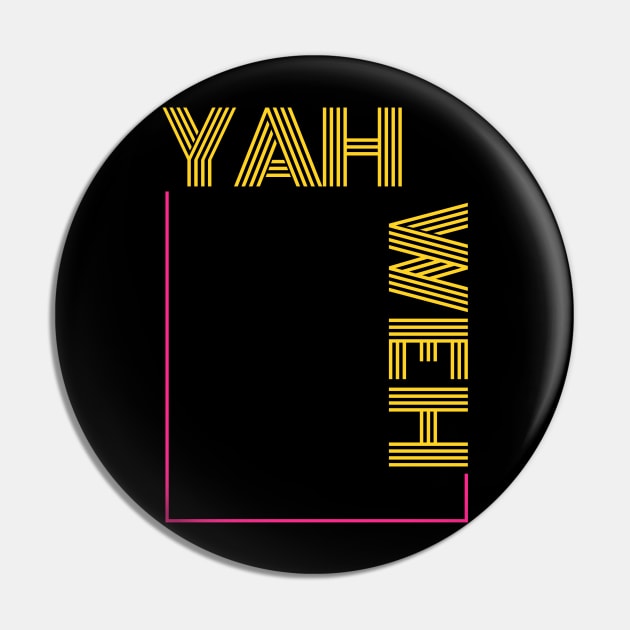 Yahweh - YHWH - Original Hebrew Name for God Pin by MyVictory