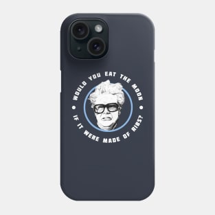 Would you eat the moon if it were made of Ribs? - Harry Caray Will Ferrell Phone Case