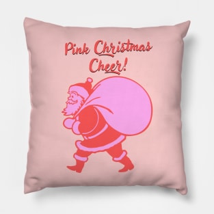 Pink Christmas Cheer! Pillow