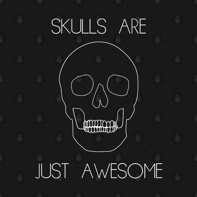 Skulls are just awesome by championx91