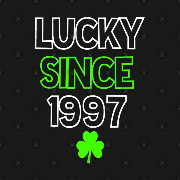 23rd Birthday St Patrick's Day Lucky Since 1997 by cedricchungerxc