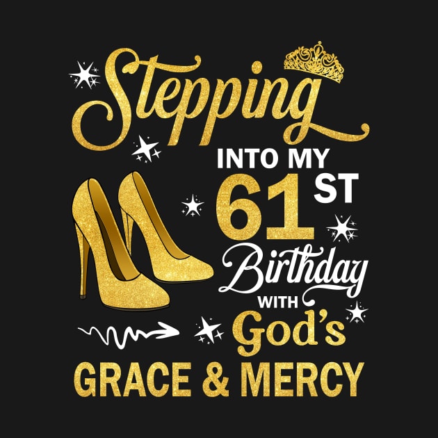 Stepping Into My 61st Birthday With God's Grace & Mercy Bday by MaxACarter