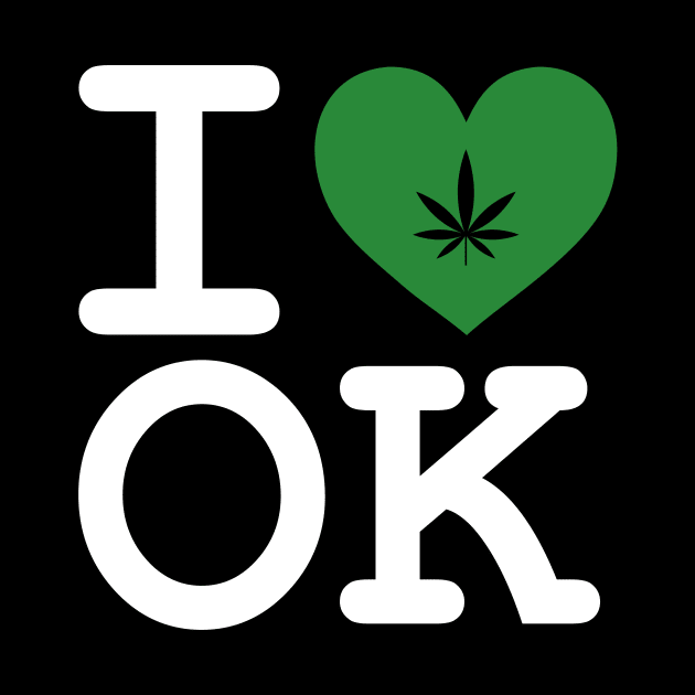 I Love OK Cannabis Medical Marijuana Pot Leaf Design by Cannabis Club Co.