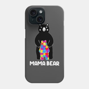 Mama Bear Autism Awareness Gift for Birthday, Mother's Day, Thanksgiving, Christmas Phone Case