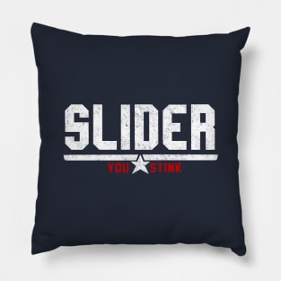 Slider you stink Pillow