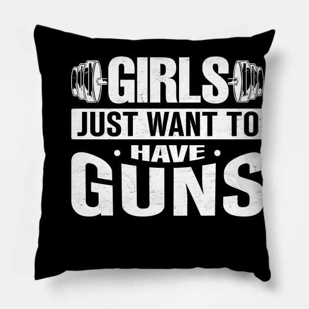 Womens Girls just want to have guns Pillow by TheDesignDepot