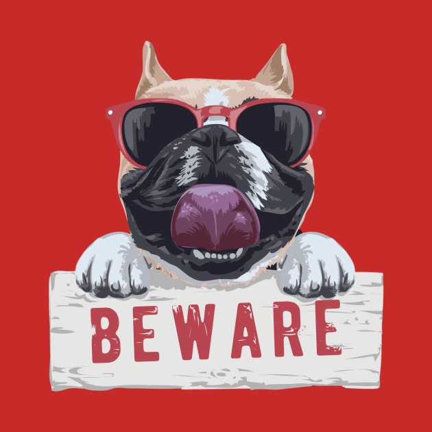 Beware of Frenchie by D.O.A