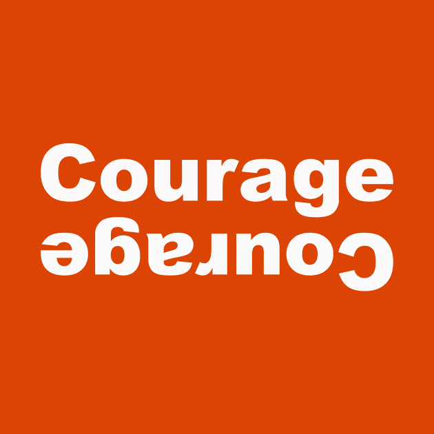 Lend Courage. by Giddyup Graphics