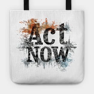 Act Now Tote