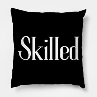 Skilled Pillow