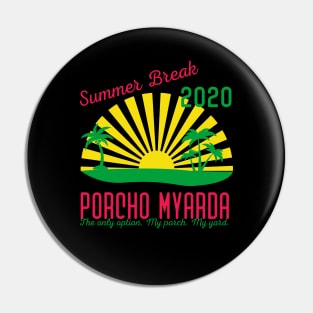 Summer Break 2020 Porcho Myarda Pin