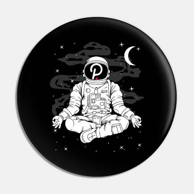 Astronaut Yoga Polkadot DOT Coin To The Moon Crypto Token Cryptocurrency Blockchain Wallet Birthday Gift For Men Women Kids Pin by Thingking About