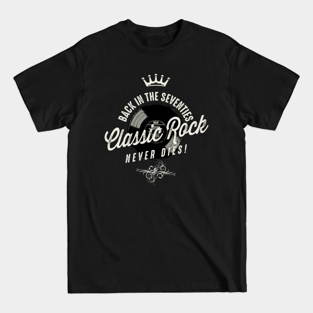 Discover Classic Rock Never Dies T-Shirt