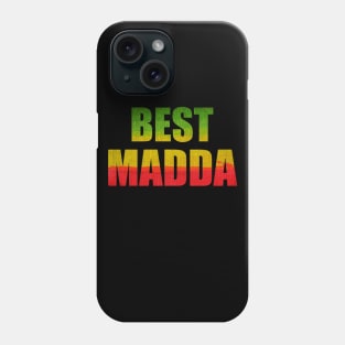 Best Madda, Funny Mothers day Gift, Mom, Rasta Phone Case