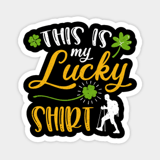 Hiking This is My Lucky Shirt St Patrick's Day Magnet