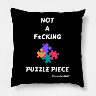 Not A F*cking Puzzle Piece Pillow