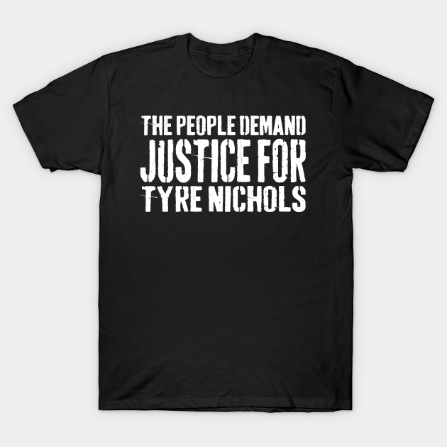 Discover Tyre Nichols - Justice For Tyre Nichols T-Shirt, BLM Shirt