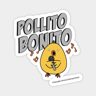 Pollito Bonito World's Greatest Karaoke Fan Gear Magnet