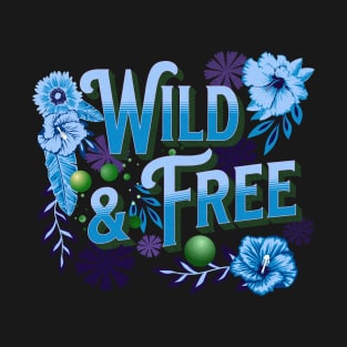 Wild and Free T-Shirt