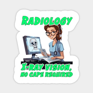 Female Radiologist Caricature Gift for Medical Doctor - X-ray vision, no cape required Magnet