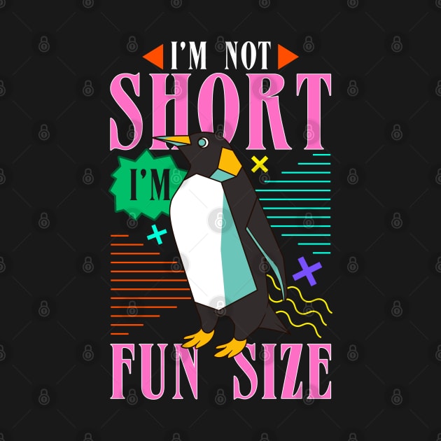 I m not short I m fun size by 365inspiracji