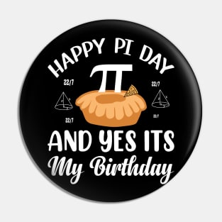 Happy Pi day and yes it's my birthday Pin