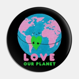 LOVE OUR PLANET Pin