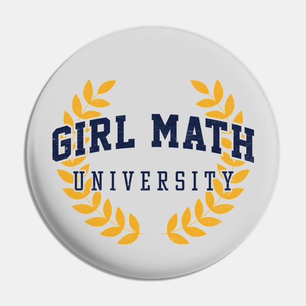 Girl Math University - Pop Culture Humor Pin by TwistedCharm