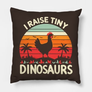 i raise tiny dinosaurs (Chicken) Pillow