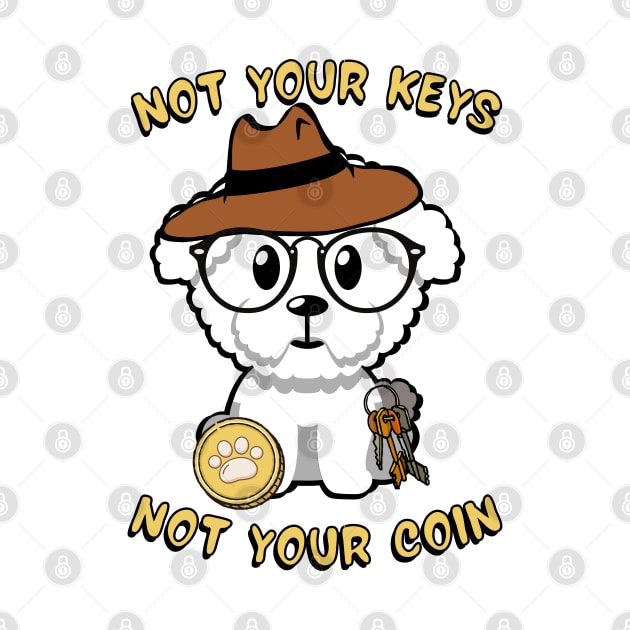 Not your keys not your coin - furry dog by Pet Station