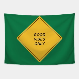 Good vibes only yellow road sign Tapestry