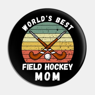 World's Best Field Hockey Mom Pin