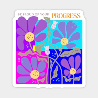 Be Proud of Your Progress Magnet