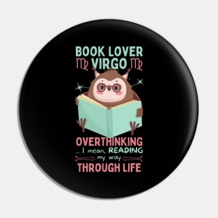 Funny Virgo Zodiac Sign - Book Lover Virgo, Overthinking my way through life Pin