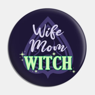 Wife Mom Witch - Funny Purple and Green Halloween Quote Pin