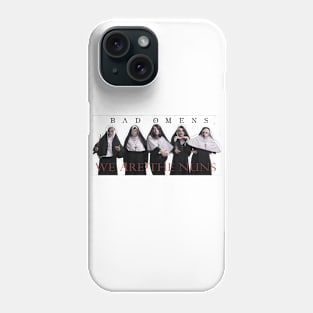 We Are The Nuns Phone Case