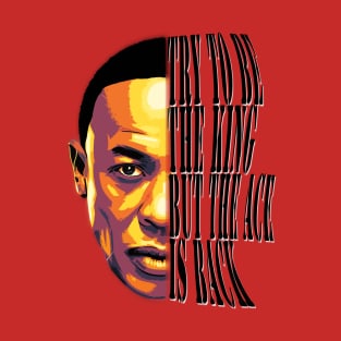 Dre saying T-Shirt