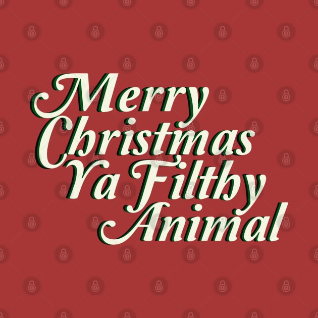 Merry Xmas Ya Filthy Animal by spunkie