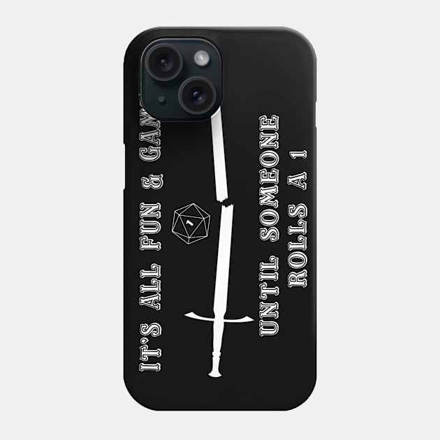 All Fun and Games Phone Case by masciajames