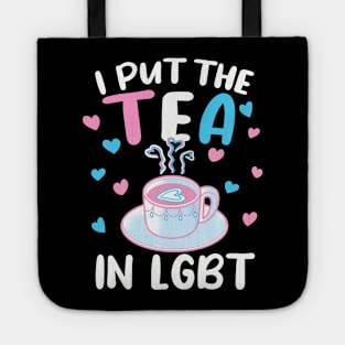 Transgender Pride I Put The Tea In Lgbt Tote