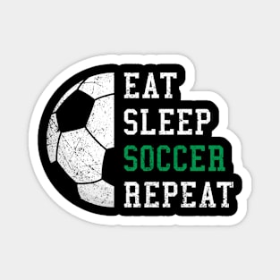 Eat Sleep Soccer Repeat Funny Gift Magnet